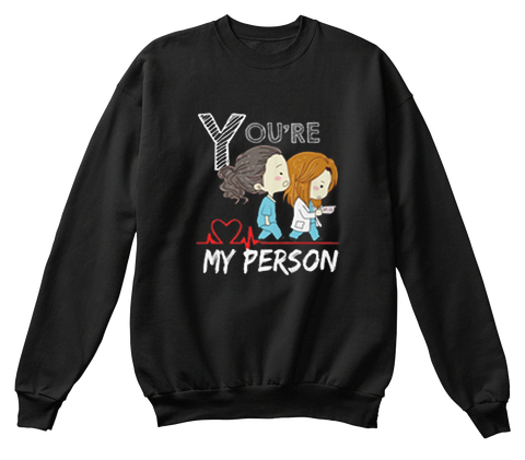 you are my person sweatshirt