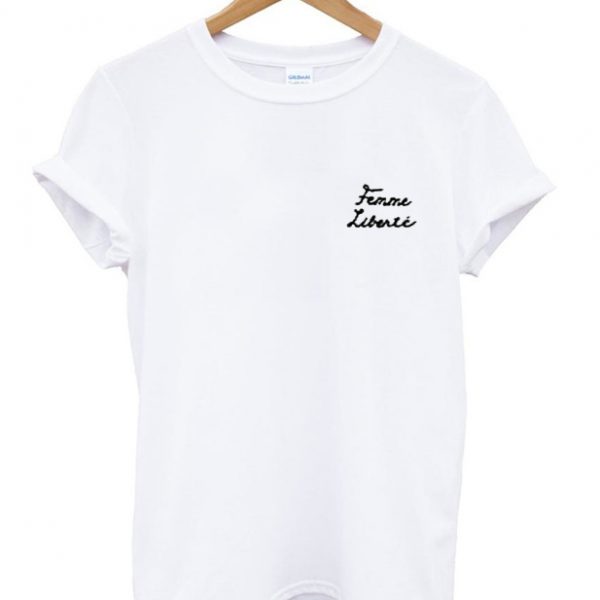 femme liberte shirt